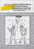 Miedzy konstrukcją a dekonstrukcją uniwersum.... Autor: Sławonir H.Zaręba, marcin Zarzecki. Dadada.pl Okładka książki Miedzy konstrukcją a dekonstrukcją uniwersum...