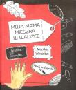 Okładka książki Moja mama mieszka w walizce