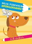 Okładka książki Moja pierwsza superkolorowanka. Szczenięta