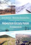 Najwyższe szczyty Polski. Przewodnik. Autor: Jakub Jagiełło (red.), Bartłomiej G. Sala. Dadada.pl Okładka książki Najwyższe szczyty Polski. Przewodnik