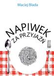 Napiwek za przyjaźń. Autor: Maciej Blada. Dadada.pl Okładka książki Napiwek za przyjaźń
