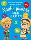 Nauka pisania. Liczby od 1 do 100. Autor: Opracowanie zbiorowe. Dadada.pl Okładka książki Nauka pisania. Liczby od 1 do 100