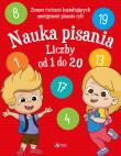 Nauka pisania. Liczby od 1 do 20. Autor: Opracowanie zbiorowe. Dadada.pl Okładka książki Nauka pisania. Liczby od 1 do 20