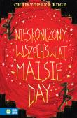 Nieskończony wszechświat Maisie Day. Autor: Christopher Routledge. Dadada.pl Okładka książki Nieskończony wszechświat Maisie Day