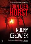 Nocny człowiek. Autor: Jorn Lier Horst. Dadada.pl Okładka książki Nocny człowiek