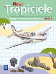 Nowi Tropiciele. Matematyka. Klasa 2. Część 5
Edukacja Wczesnoszkolna. Autor: Beata Szpakowska, Dorota Zdunek. Dadada.pl Okładka książki Nowi Tropiciele. Matematyka. Klasa 2. Część 5
Edukacja Wczesnoszkolna