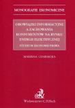 Obowiązki informacyjne a zachowania konsumentów na rynku energii elektrycznej Studium ekonomii prawa. Autor: Czarnecka Marzena. Dadada.pl Okładka książki Obowiązki informacyjne a zachowania konsumentów na rynku energii elektrycznej Studium ekonomii prawa