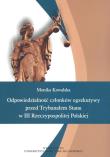 Odpowiedzialność członków egzekutywy przed Trybunałem Stanu. Autor: Kowalska Monika Agata. Dadada.pl Okładka książki Odpowiedzialność członków egzekutywy przed Trybunałem Stanu