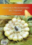 Omacnica prosowianka bez tajemnic. Autor: Paweł Krystian Bereś. Dadada.pl Okładka książki Omacnica prosowianka bez tajemnic