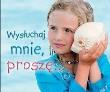 Perełka 289 Wysłuchaj mnie, proszę. Autor: Opracowanie zbiorowe. Dadada.pl Okładka książki Perełka 289 Wysłuchaj mnie, proszę