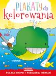 Plakaty do kolorowania - Wieloryb. Autor: Opracowanie zbiorowe. Dadada.pl Okładka książki Plakaty do kolorowania - Wieloryb