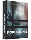 Pokuszenie. Autor: Bojarski Piotr. Dadada.pl Okładka książki Pokuszenie