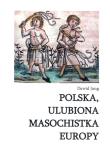 Okładka książki Polska ulubiona masochistka Europy