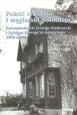 Polski redaktor i węgierski polonista. Autor: Giedroyc Jerzy, Gömöri Györģy. Dadada.pl Okładka książki Polski redaktor i węgierski polonista