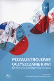 Pozaustrojowe oczyszczanie krwi na oddziale intensywnej terapii. Wydawca: Via Medica. Dadada.pl Opakowanie Pozaustrojowe oczyszczanie krwi na oddziale intensywnej terapii