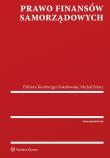 Prawo finansów samorządowych. Autor: Bitner Michał, Kornberger-Sokołowska Elżbieta. Dadada.pl Okładka książki Prawo finansów samorządowych
