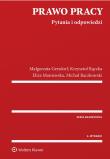 Prawo pracy Pytania i odpowiedzi. Autor: Gersdorf Małgorzata, Rączka Krzysztof Wojciech, Maniewska Eliza, Raczkowski Michał. Dadada.pl Okładka książki Prawo pracy Pytania i odpowiedzi