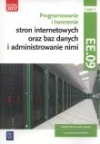 Okładka książki Programowanie i tworzenie stron internetowych oraz baz danych i administrowanie nimi. Kwalifikacja EE.09. Część 3
Podręcznik do nauki zawodu technik informatyk