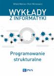 Programowanie strukturalne. Autor: Piotr Mironowicz, Malina Witold. Dadada.pl Okładka książki Programowanie strukturalne