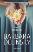 Projekt marzeń. Autor: Delinsky Barbara. Dadada.pl Okładka książki Projekt marzeń