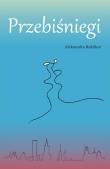 Okładka książki Przebiśniegi