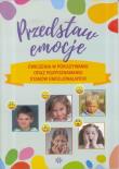 Przedstaw emocje. Autor: Hinz Magdalena. Dadada.pl Okładka książki Przedstaw emocje