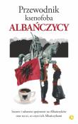 Przewodnik ksenofoba Albańczycy. Autor: Andoni Alan. Dadada.pl Okładka książki Przewodnik ksenofoba Albańczycy