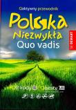Quo vadis Polska Niezwykła. Autor: Lodzińska Ewa, Wieczorek Waldemar. Dadada.pl Okładka książki Quo vadis Polska Niezwykła