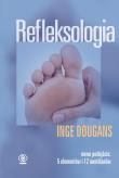 Refleksologia w.2018. Autor: Dougans Inge. Dadada.pl Okładka książki Refleksologia w.2018