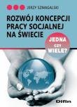 Okładka książki Rozwój koncepcji pracy socjalnej na świecie. Jedna