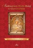 Sanktuarium Matki Bożej w Gietrzwałdzie. Autor: Beata Kosińska. Dadada.pl Okładka książki Sanktuarium Matki Bożej w Gietrzwałdzie