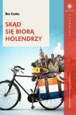 Skąd się biorą Holendrzy. Autor: Ben Coates. Dadada.pl Okładka książki Skąd się biorą Holendrzy