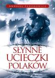 Słynne ucieczki Polaków. Autor: Andrzej Fedorowicz. Dadada.pl Okładka książki Słynne ucieczki Polaków