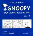 Okładka książki SNOOPY BYŁA CIEMNA BURZLIWA NOC CZ.2