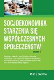 Okładka książki Socjoekonomika starzenia się współczesnych społeczeństw (wyd. II)