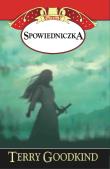 Spowiedniczka. Autor: Terry Goodkind. Dadada.pl Okładka książki Spowiedniczka