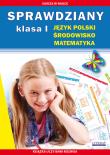 Sprawdziany Klasa 1 Język polski, środowisko, matematyka. Autor: Guzowska Beata, Kowalska Iwona. Dadada.pl Okładka książki Sprawdziany Klasa 1 Język polski, środowisko, matematyka
