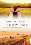 Stulecie Winnych. Opowiadania. Autor: Ałbena Grabowska. Dadada.pl Okładka książki Stulecie Winnych. Opowiadania