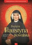 Święta Faustyna Kowalska Apostołka Bożego Miłosierdzia. Autor: Małgorzata Pabis o. Luigi Galgani. Dadada.pl Okładka książki Święta Faustyna Kowalska Apostołka Bożego Miłosierdzia