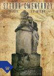 Sztuka cmentarzy XIX i XX wieku. Wydawca: Wydawnictwo Uniwersytetu Kardynała Stefana Wyszyńskiego. Dadada.pl Opakowanie Sztuka cmentarzy XIX i XX wieku