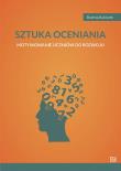 Sztuka oceniania Motywowanie uczniów do rozwoju. Autor: Bożena Kubiczek. Dadada.pl Okładka książki Sztuka oceniania Motywowanie uczniów do rozwoju