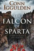 The Falcon of Sparta. Autor: Iggulden Conn. Dadada.pl Okładka książki The Falcon of Sparta