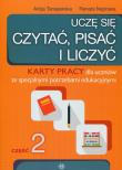 Uczę się czytać pisać i liczyć Część 2 Karty pracy dla uczniów ze specjalnymi potrzebami edukacyjnymi. Autor: Naprawa Renata Tanajewska Alicja, Naprawa Renata. Dadada.pl Okładka książki Uczę się czytać pisać i liczyć Część 2 Karty pracy dla uczniów ze specjalnymi potrzebami edukacyjnymi