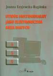 UTWÓR MULTIMEDIALNY JAKO ELEKTRONICZNA BAZA DANYCH. Autor: JOANNA SZYJEWSKA-BAGIŃSKA. Dadada.pl Okładka książki UTWÓR MULTIMEDIALNY JAKO ELEKTRONICZNA BAZA DANYCH