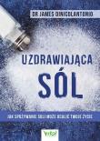 Uzdrawiająca sól. Autor: DiNicolantonio  James. Dadada.pl Okładka książki Uzdrawiająca sól