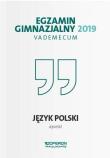 Vademecum 2019 GIM Język polski OPERON. Autor: Jolanta Polakowska-Kujawa. Dadada.pl Okładka książki Vademecum 2019 GIM Język polski OPERON