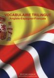 Okładka książki Vocabularie tirilingue Anglais-Espagnol-Francais