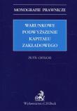 Okładka książki Warunkowe podwyższenie kapitału zakładowego