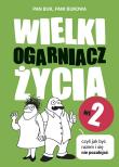 Wielki ogarniacz życia we dwoje, czyli jak.... Autor: Pani Bukowa. Dadada.pl Okładka książki Wielki ogarniacz życia we dwoje, czyli jak...