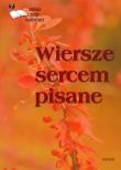 Okładka książki Wiersze sercem pisane
